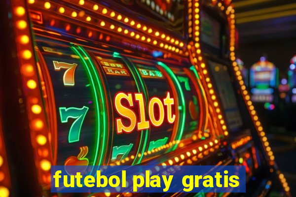 futebol play gratis